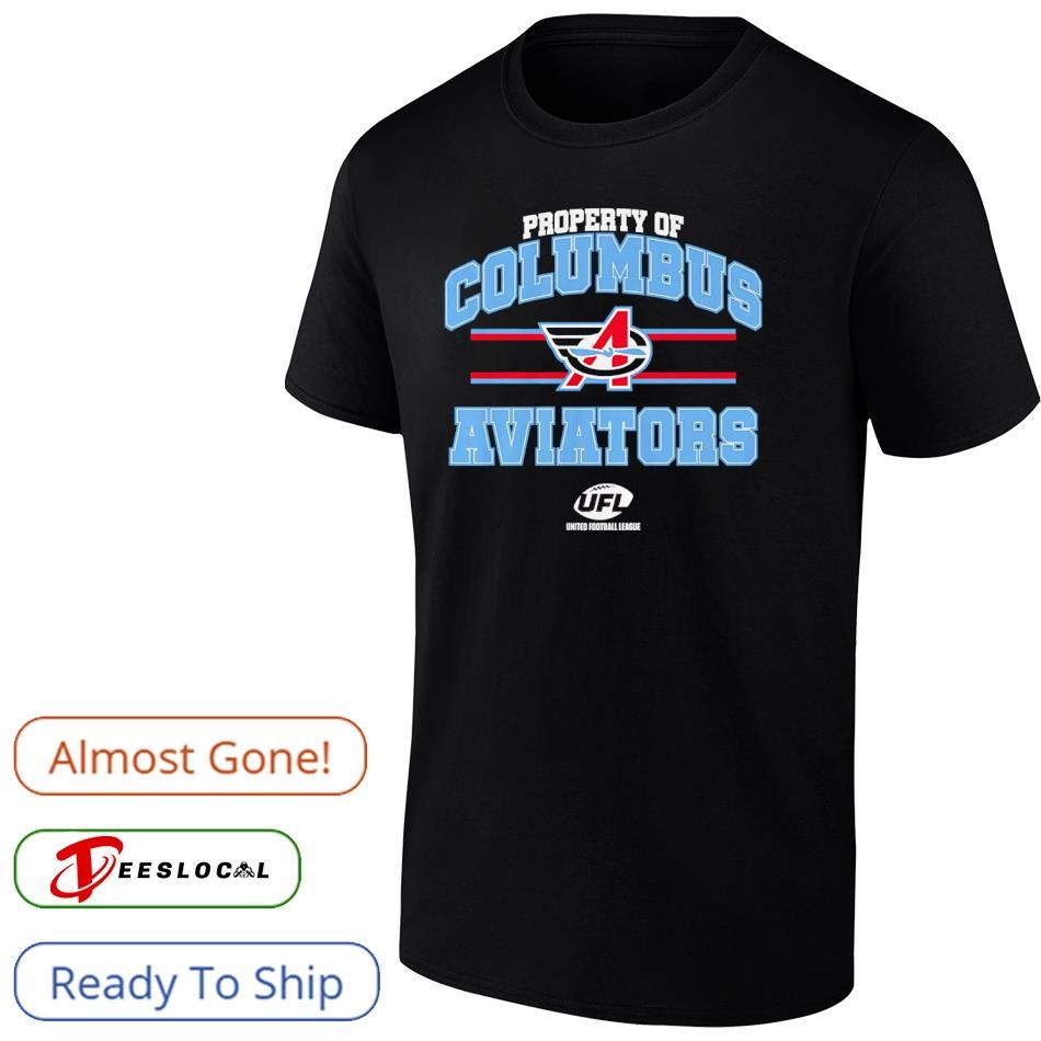 Property of Columbus Aviators logo UFL shirt, hoodie, sweater, long sleeve  and tank top, image size:950x950