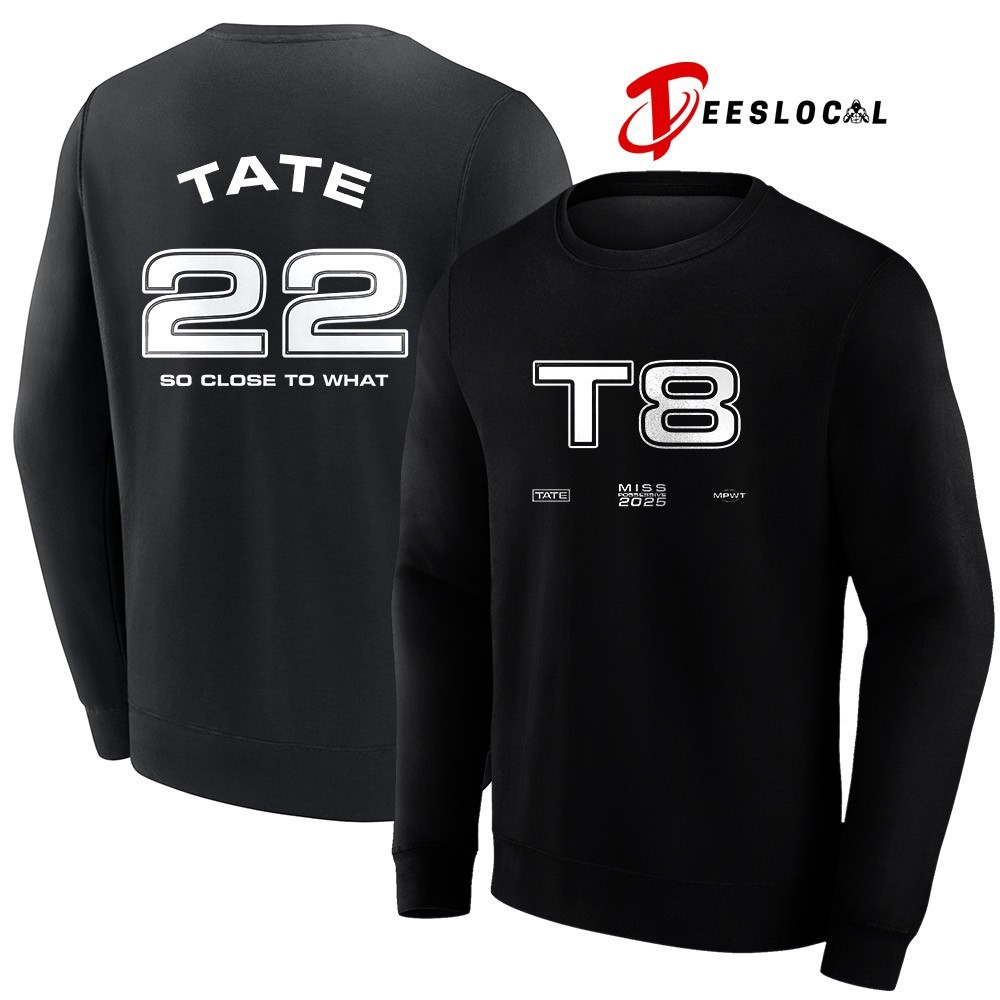 Tate McRae T8 Miss Possessive 2025 22 so close to what shirt