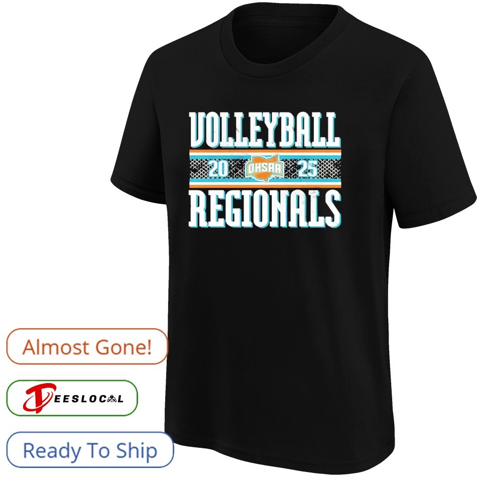 Volleyball Regionals 2025 OHSAA vintage shirt, hoodie, sweater