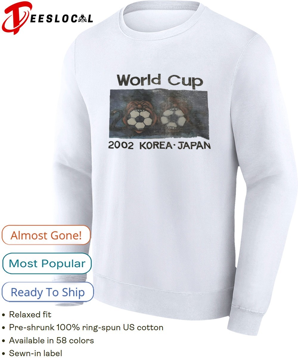 World cup Korea Japan 2002 shirt, hoodie, sweater, long sleeve and