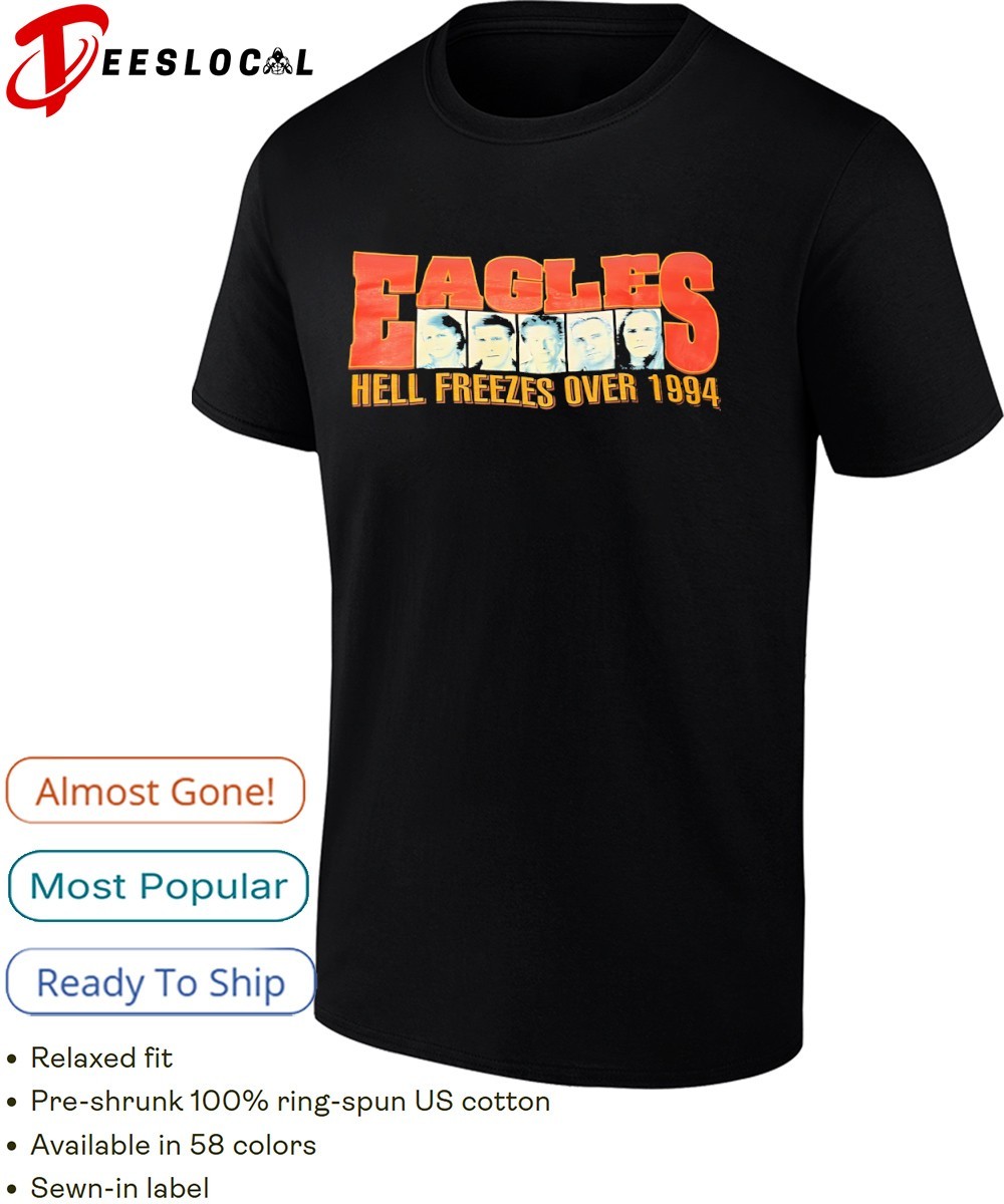 Eagles Hell Freezes Over 1994 tour shirt, hoodie, sweater, long