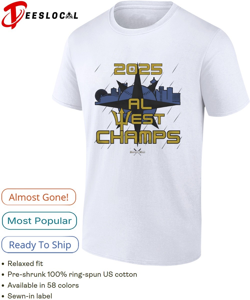 AL West Champs Seattle Mariners 2025 shirt, hoodie, sweater, long