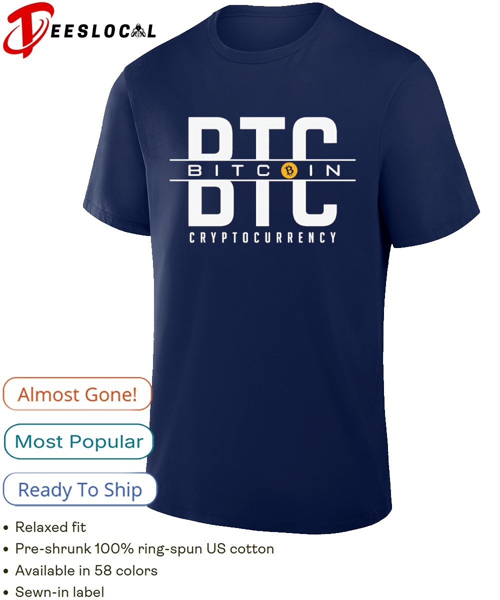 BTC Cryptocurrency bitcoin shirt, hoodie, sweater, long sleeve and tank top