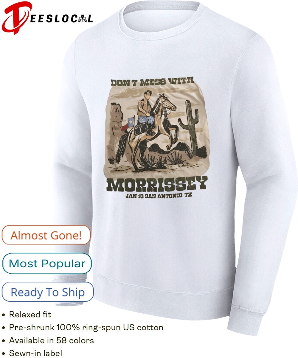 Cowboy Morrissey Texas Tour 2026 don't mess with Morrissey Jan 10