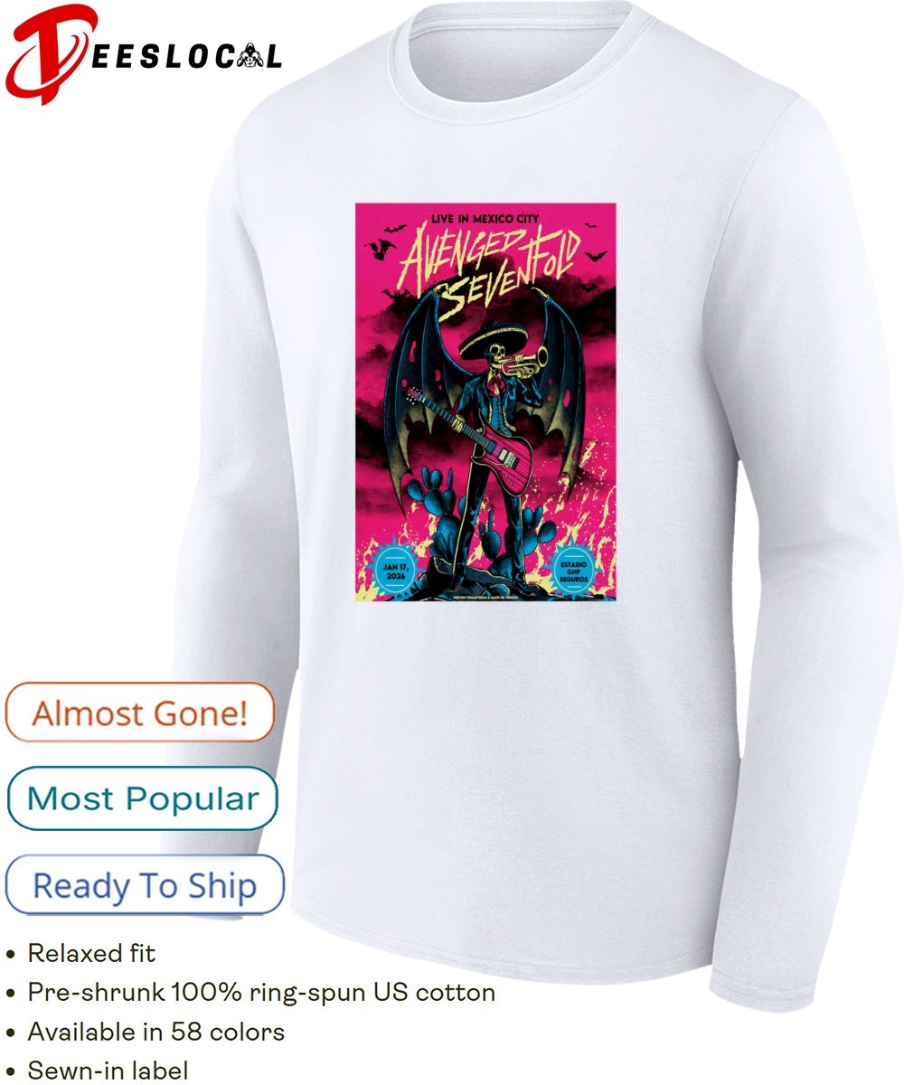Estadio GNP Seguros Jan 17 2026 Avenged Sevenfold shirt, hoodie