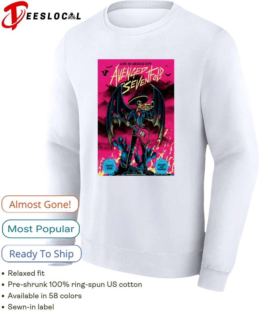 Estadio GNP Seguros Jan 17 2026 Avenged Sevenfold shirt, hoodie