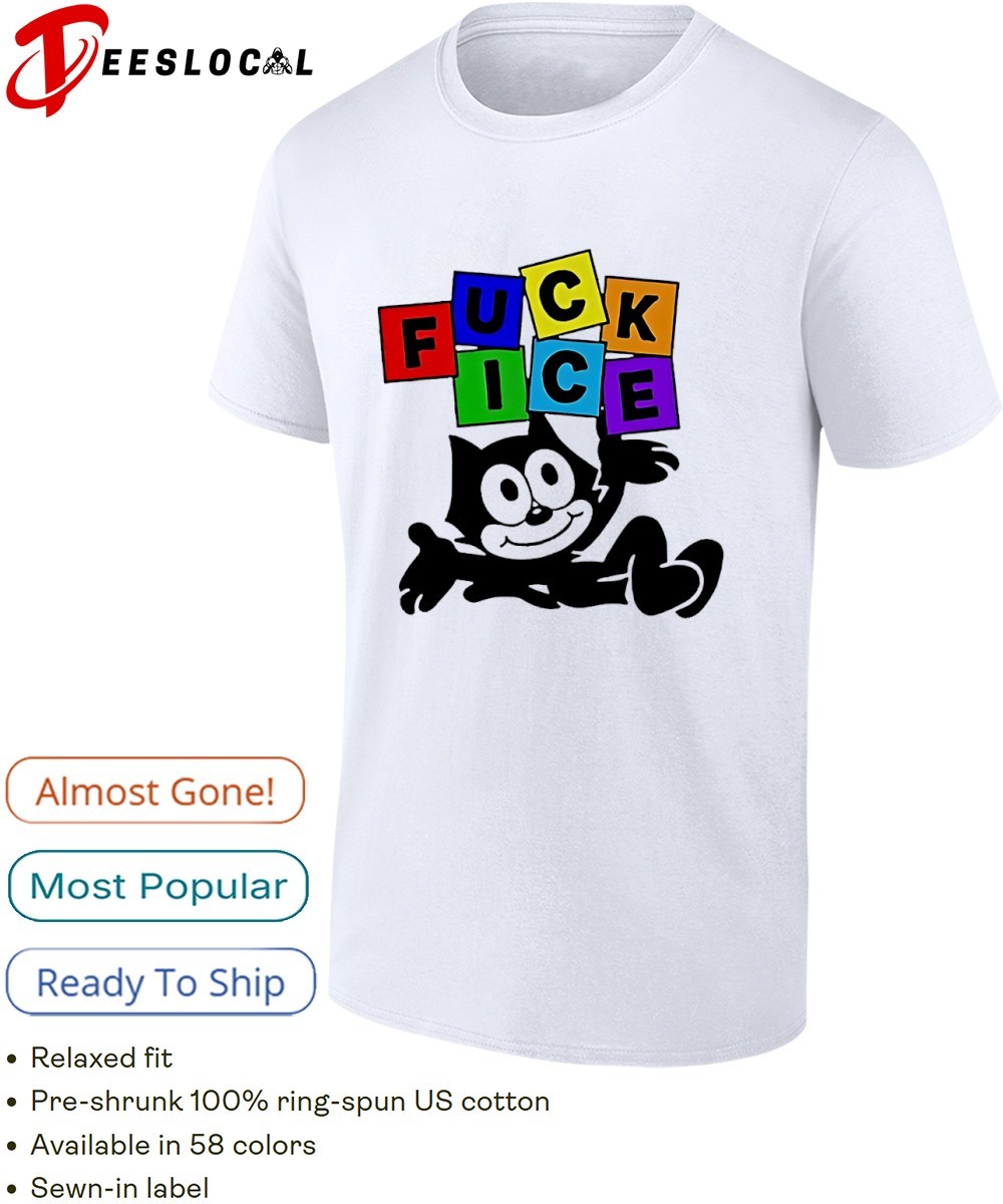 Felix The Cat fuck ICE shirt, hoodie, sweater, long sleeve and