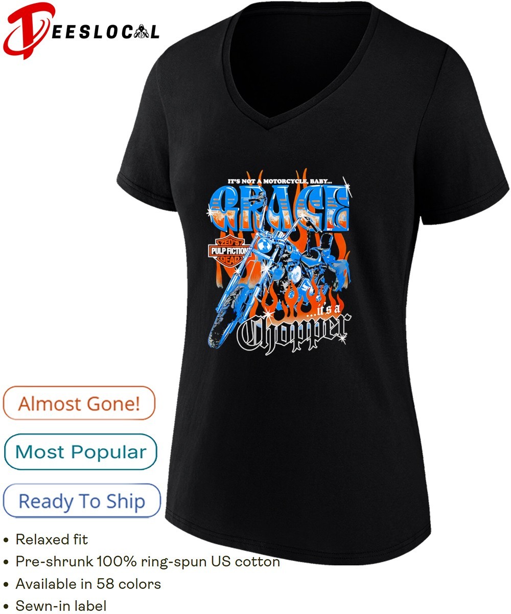 It's not a motorcycle baby grace it's a Chopper Zeds Pulp fiction