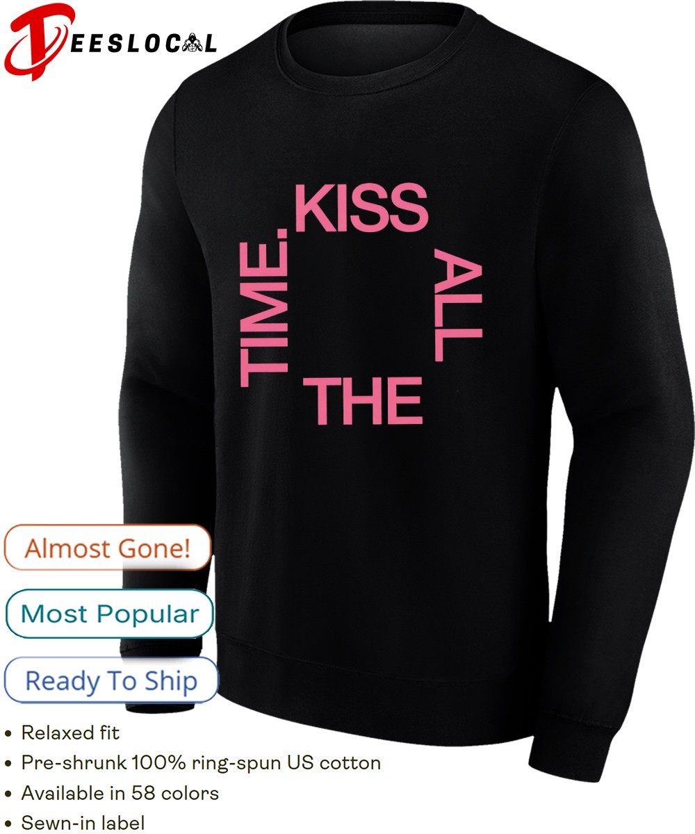 Kiss all the time shirt, hoodie, sweater, long sleeve and tank top