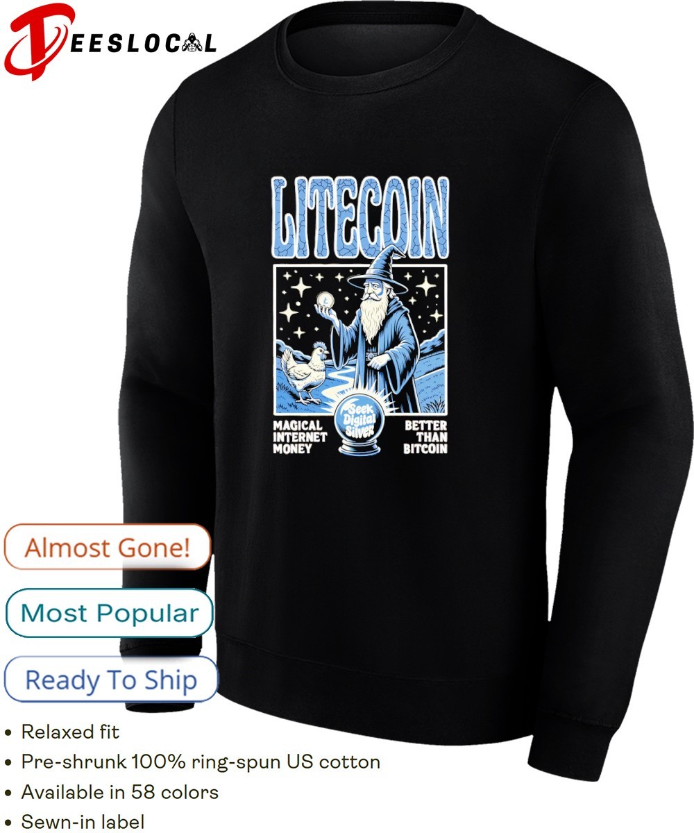 Litecoin The Magical Internet Money Better Than Bitcoin shirt, hoodie,  sweater, long sleeve and tank top