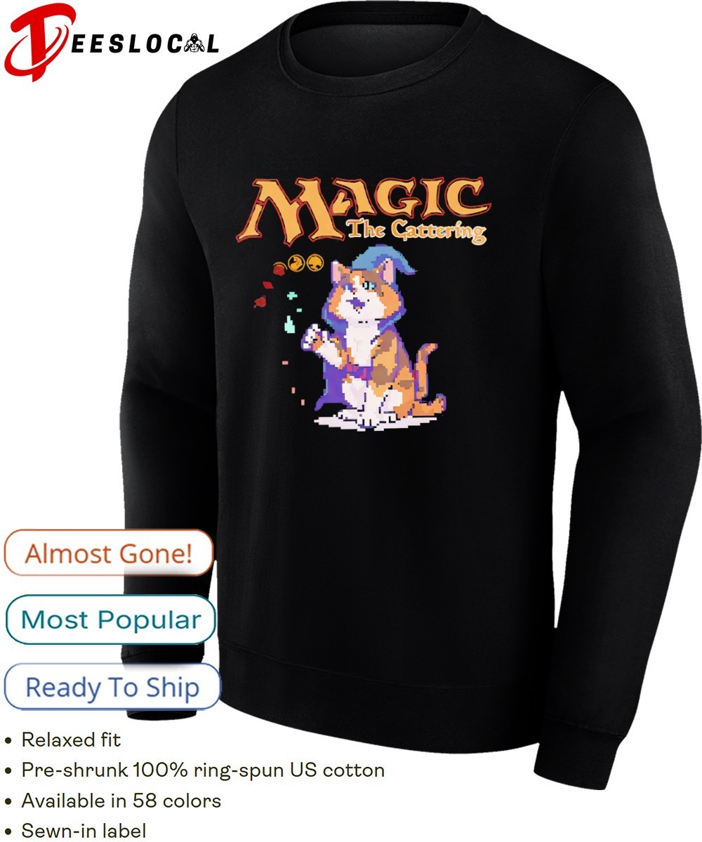 Magic the cattering magic the gathering shirt, hoodie, sweater