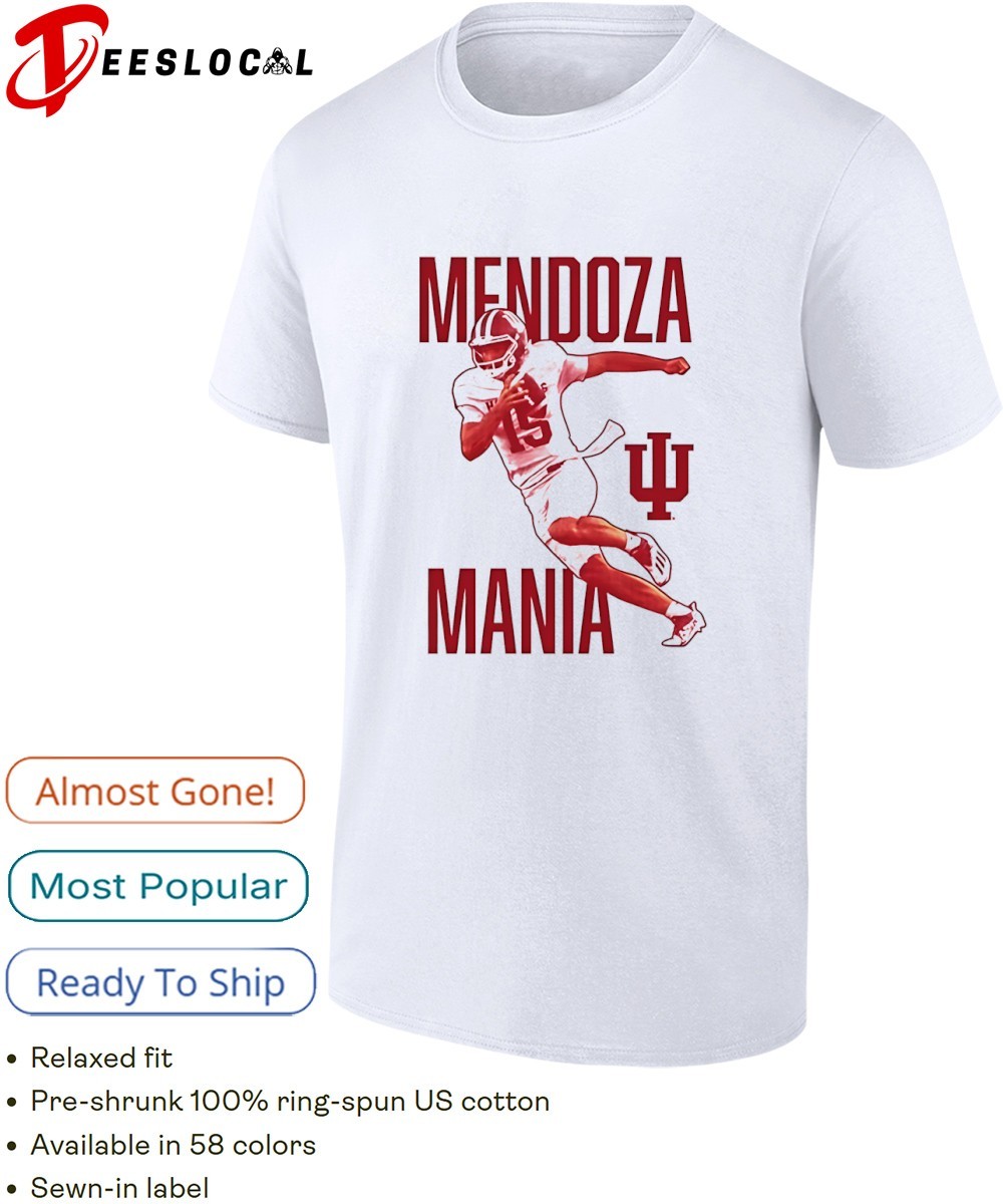 Mendoza Mania player Indiana Hoosiers football shirt, hoodie