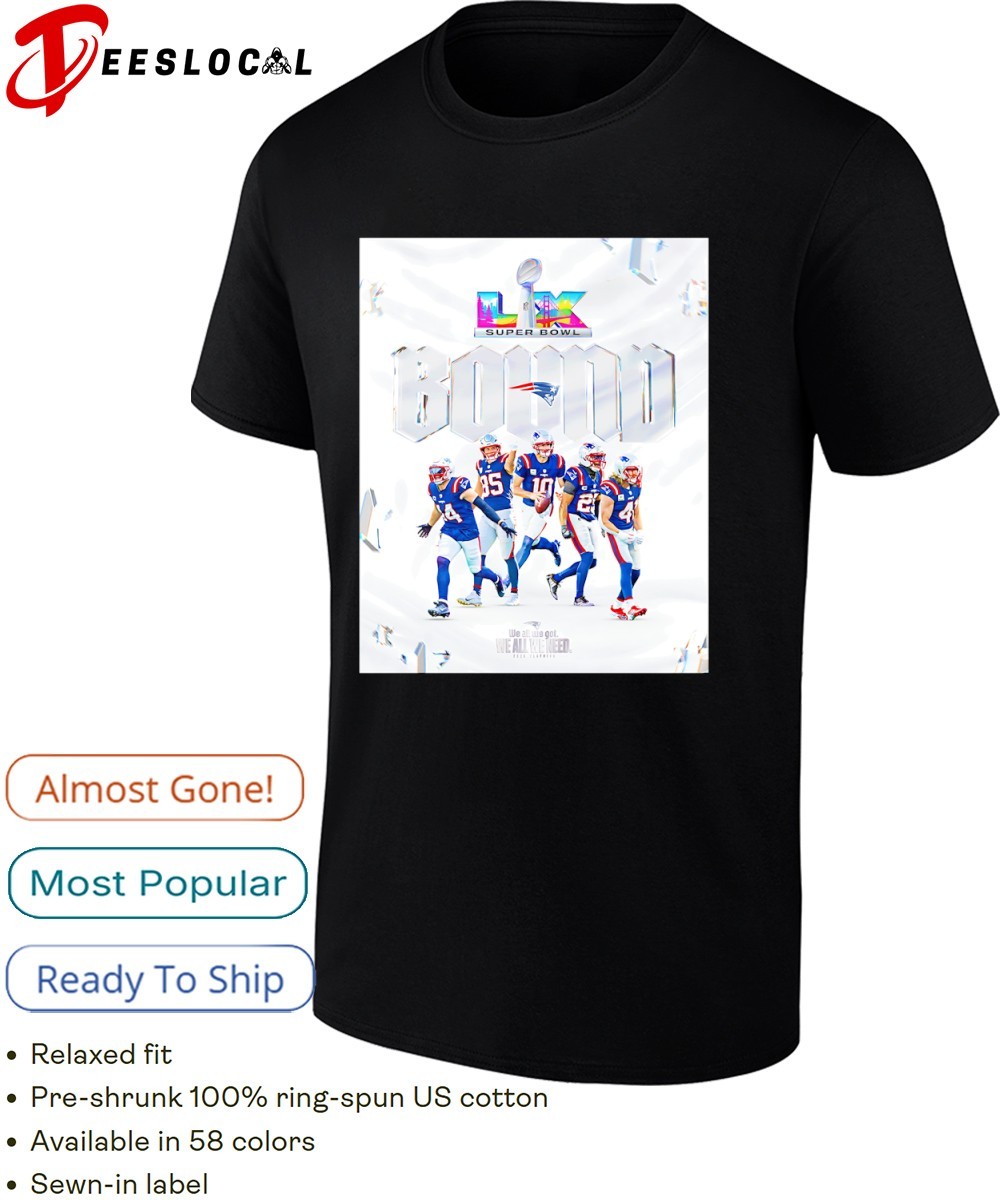 New England Patriots Bound Super Bowl LIX poster shirt, hoodie