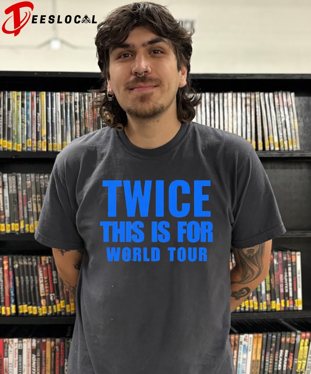 Twice this is for world tour shirt, hoodie, sweater, long sleeve