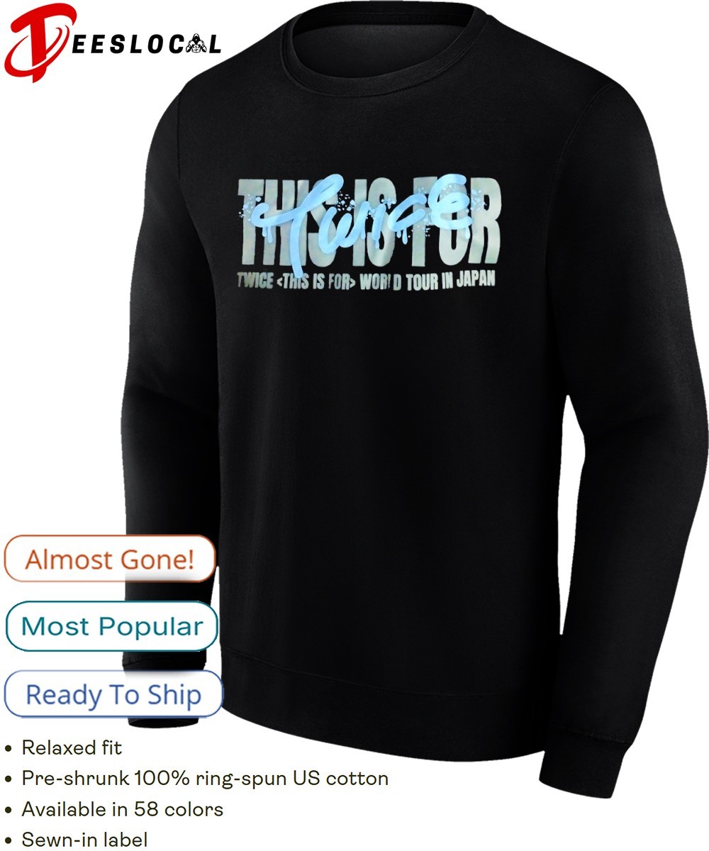Twice this is for world tour in Japan shirt, hoodie, sweater, long