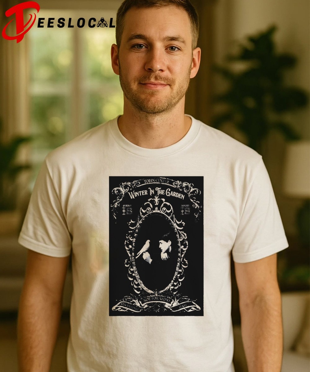 Winter In The Garden Poster San Antonio Jan 18 and 19 2026 shirt