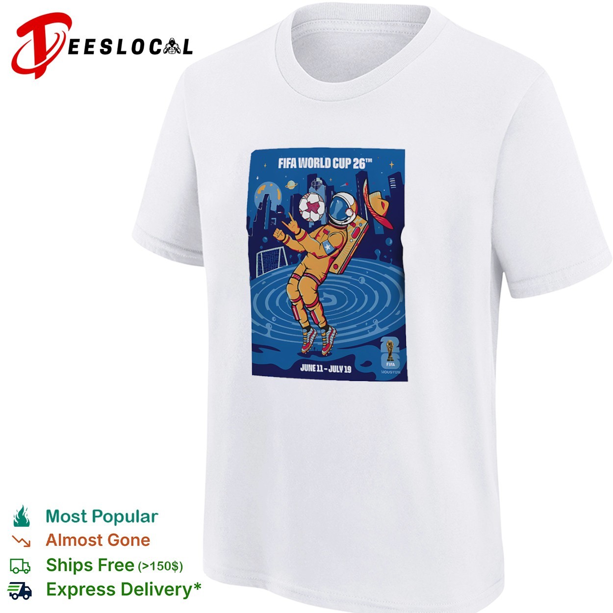 Astronaut Houston FIFA World Cup 2026 june11 july 19 shirt, hoodie