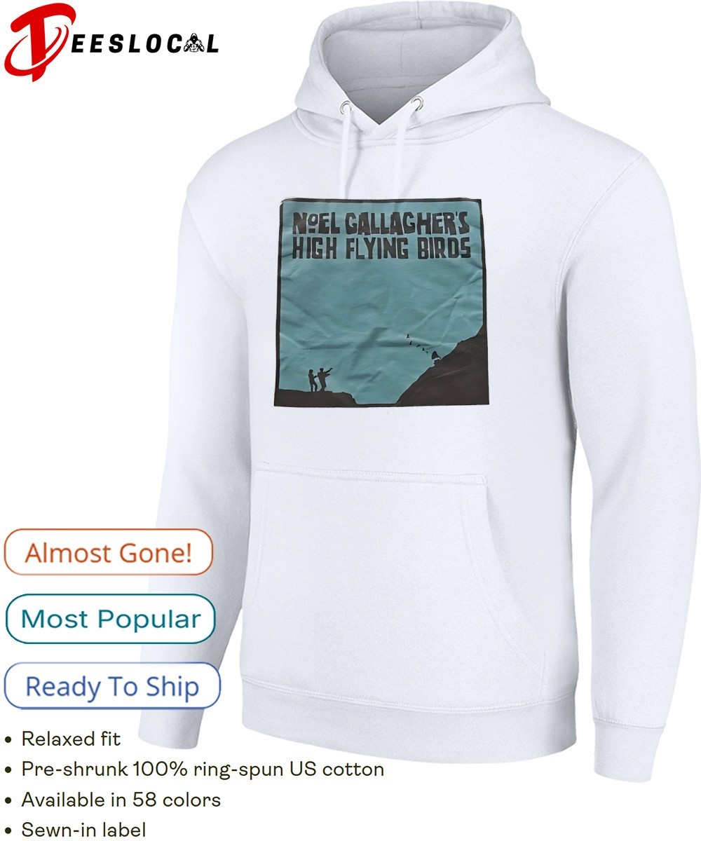 Noel Gallagher's High Flying Birds shirt, hoodie, sweater, long