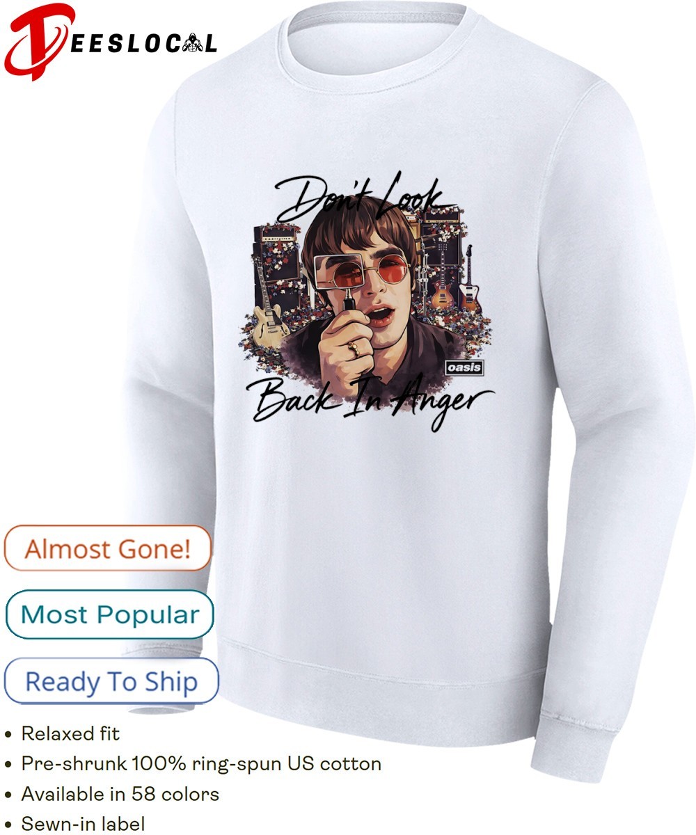 Oasis don't look back in anger shirt, hoodie, sweater, long sleeve