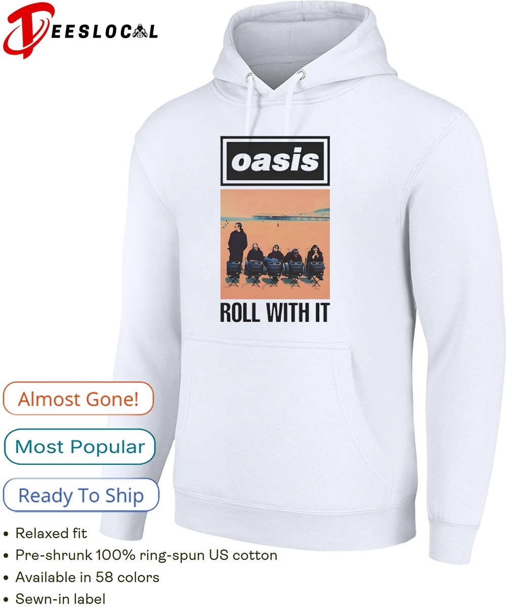 Oasis roll with it vintage shirt, hoodie, sweater, long sleeve and