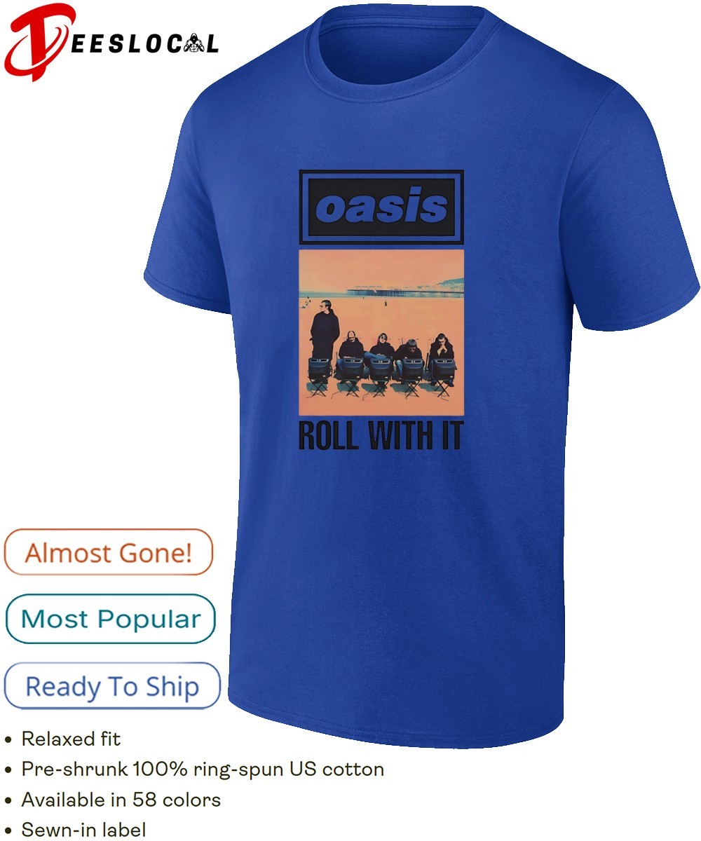 Oasis roll with it vintage shirt, hoodie, sweater, long sleeve and