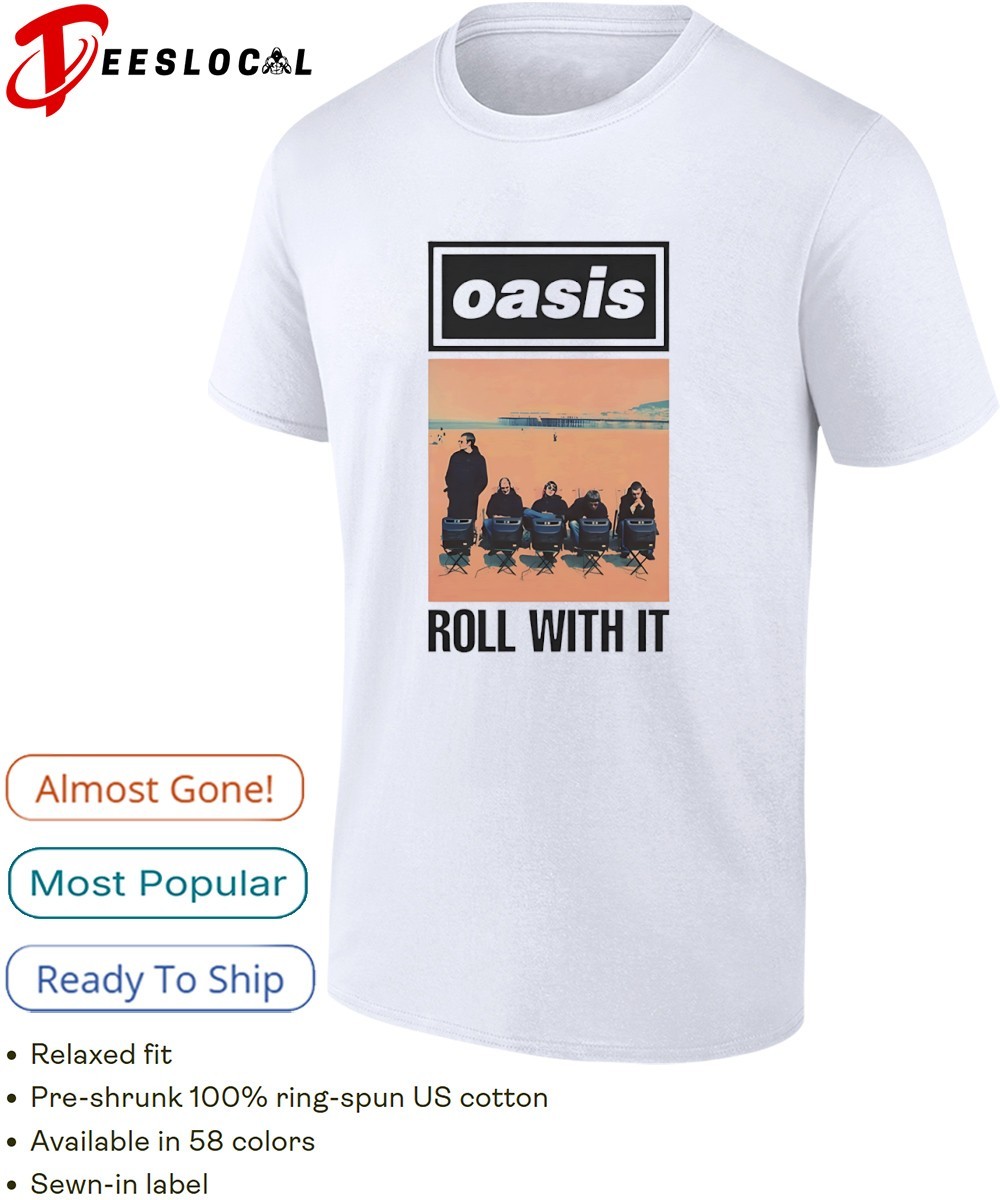 Oasis roll with it vintage shirt, hoodie, sweater, long sleeve and