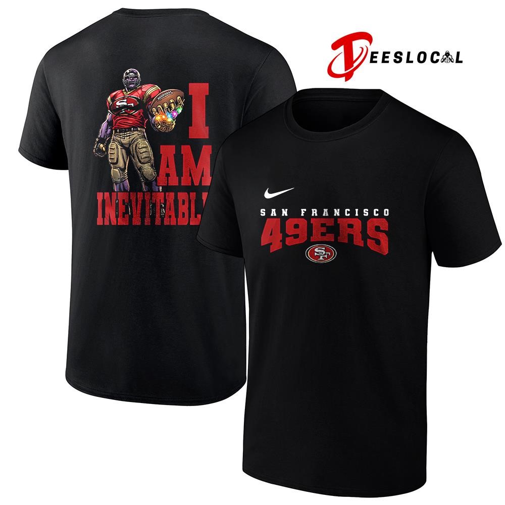 San Francisco 49ers x Thanos I am inevitable shirt, hoodie
