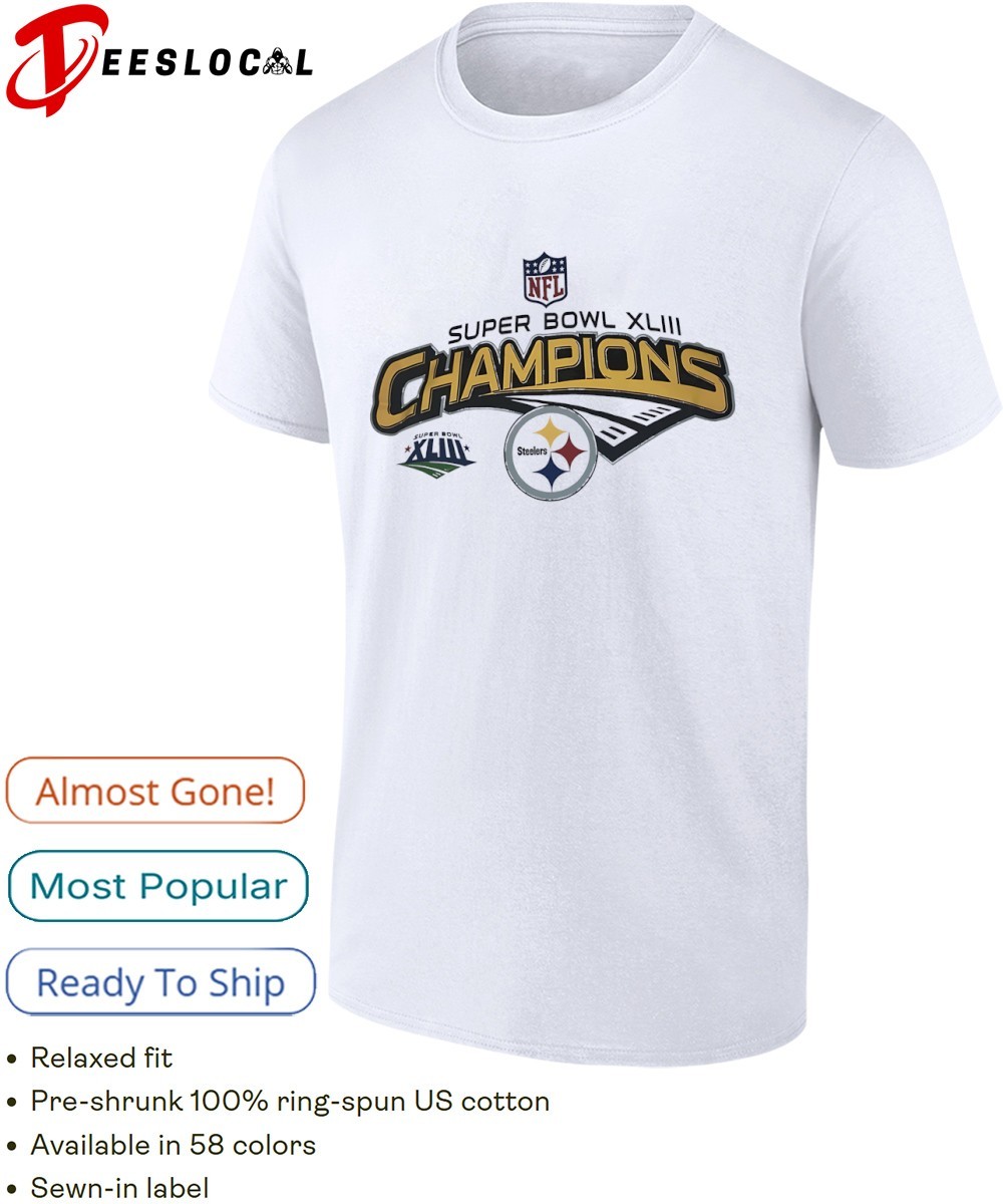 Super Bowl XLIII Champions Pittsburgh Steelers NFL shirt, hoodie
